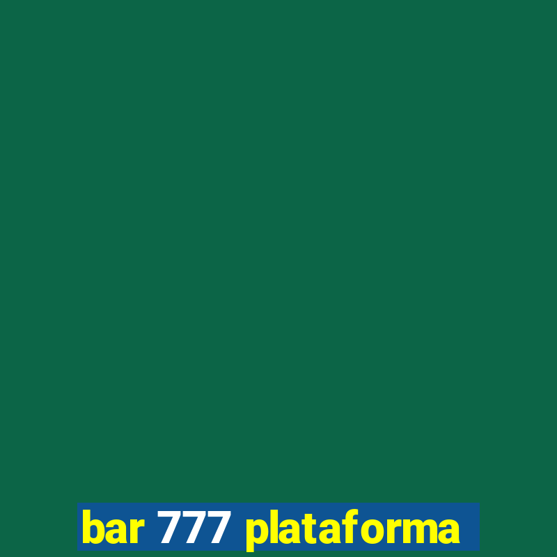 bar 777 plataforma